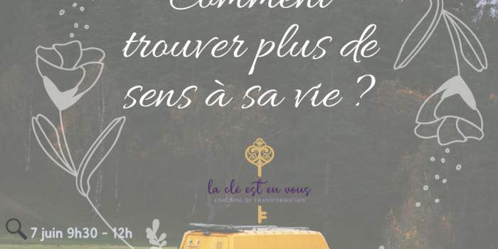Comment trouver plus de sens à sa vie ?